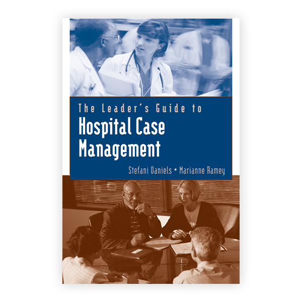 the-leader-s-guide-to-hospital-case-management