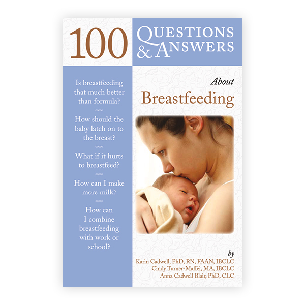 100 Questions & Answers About Breastfeeding