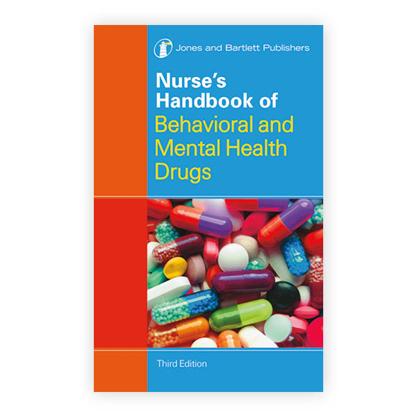 Nurse's Handbook Of Behavioral And Mental Health Drugs