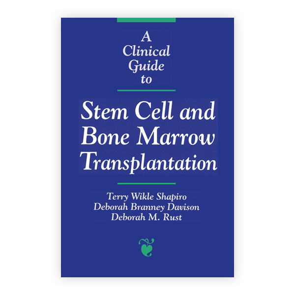 A Clinical Guide to Stem Cell and Bone Marrow Transplantation ...