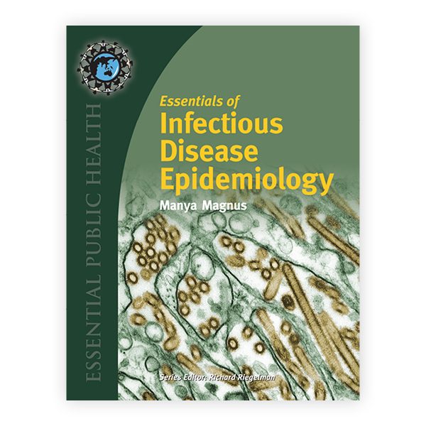 Essentials Of Infectious Disease Epidemiology: 9780763734442