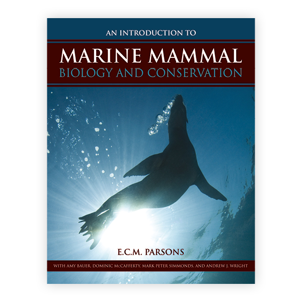 An Introduction to Marine Mammal Biology and Conservation 