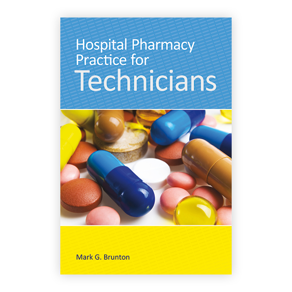 Hospital Pharmacy Practice for Technicians: 9781284030464