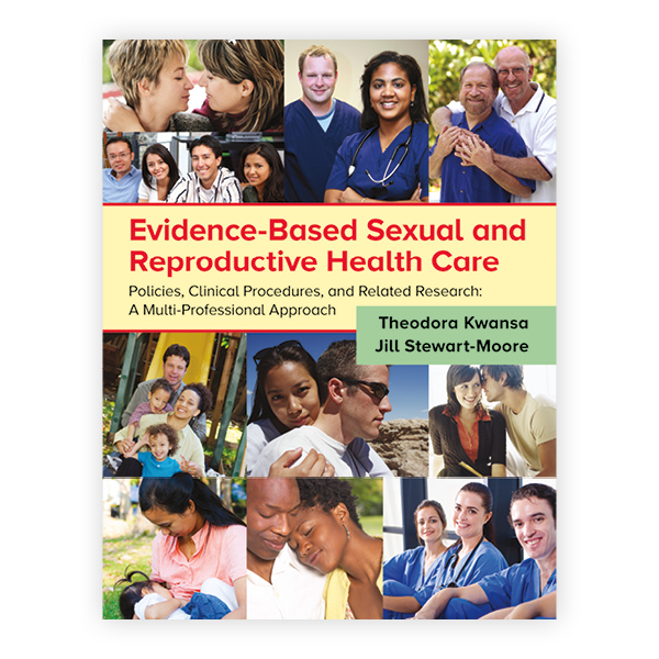 Evidence Based Sexual and Reproductive Health Care 9781284114942