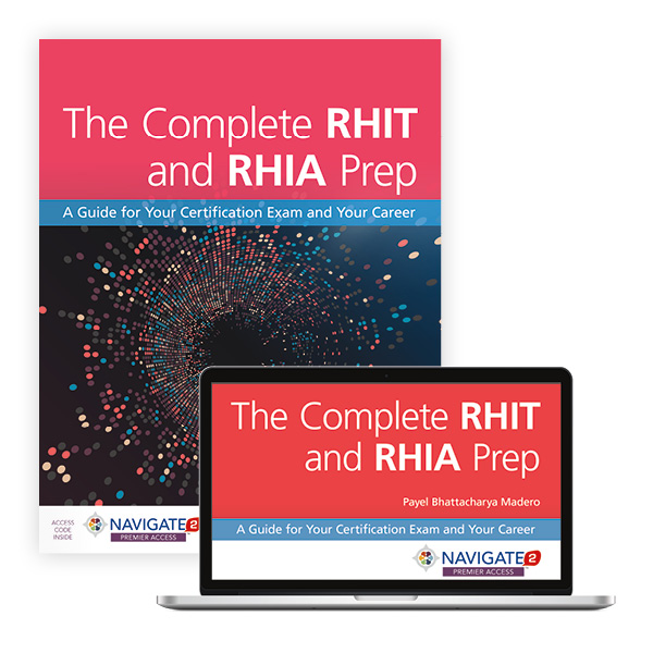 The Complete Rhit Rhia Prep A Guide For Your Certification Exam And Your Career 9781284164725