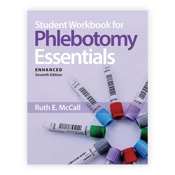 Student Workbook For Phlebotomy Essentials Enhanced Edition