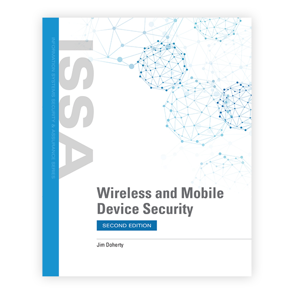 Wireless and Mobile Device Security, Second Edition