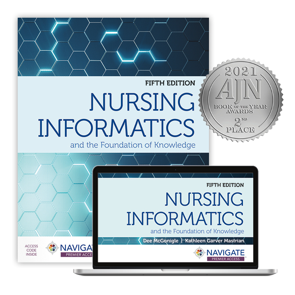 Nursing Informatics And The Foundation Of Knowledge: 9781284220469