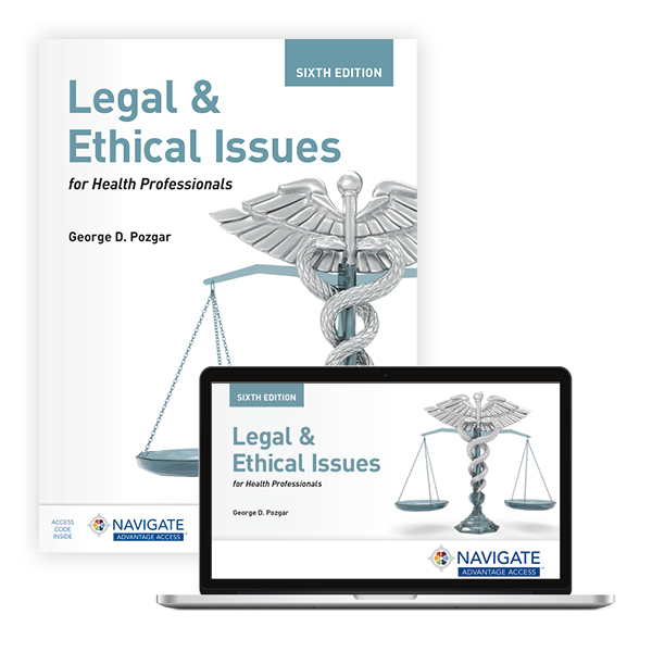 Legal And Ethical Issues For Health Professionals With Navigate ...