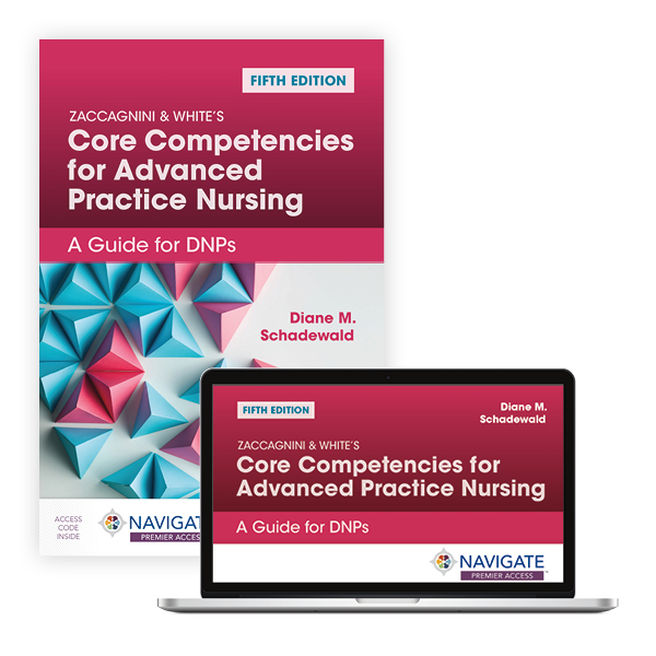 Zaccagnini & White's Core Competencies for Advanced Practice Nursing: A Guide for DNPs, Fifth Edition