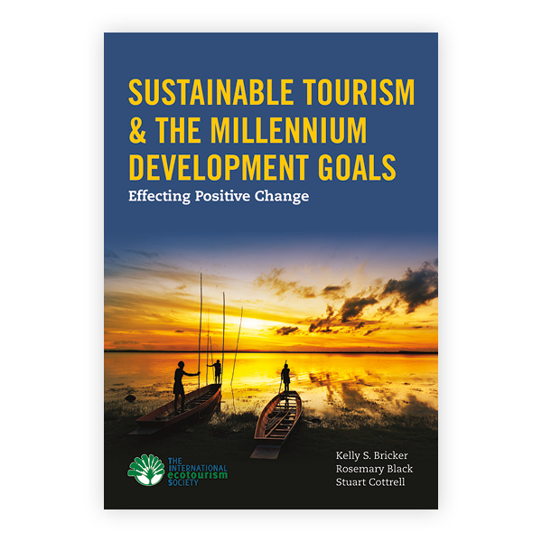 Sustainable Tourism & The Millennium Development Goals: 9781449628239